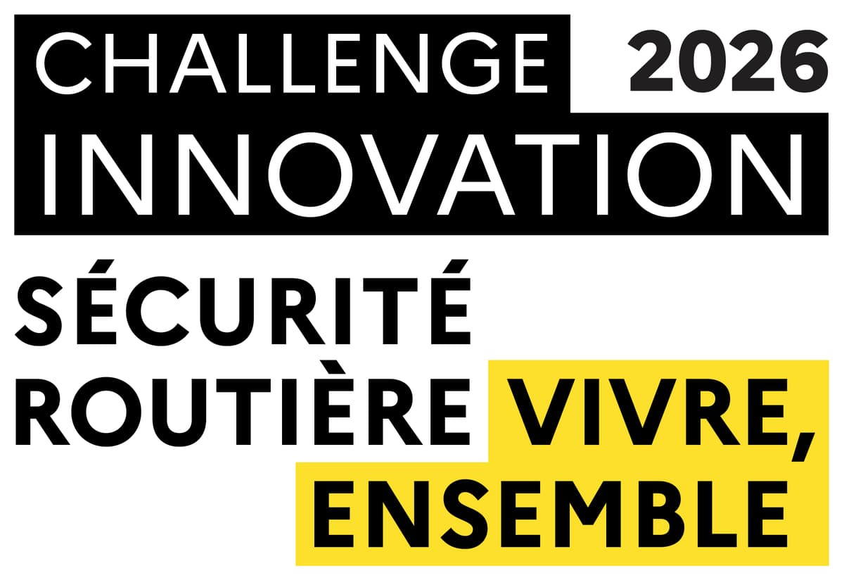 Challenge Innovation Sécurité Routière 2026